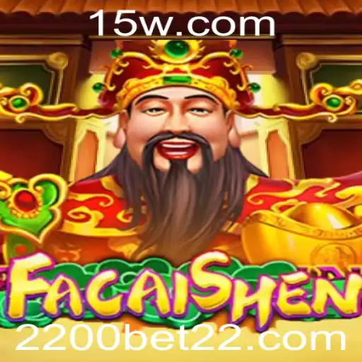 Descubra o Fascinante Mundo do Jogo FaCaiShen e o Impacto da 2200bet